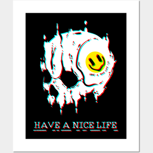 HAVE A NICE LiFE - Skull Posters and Art